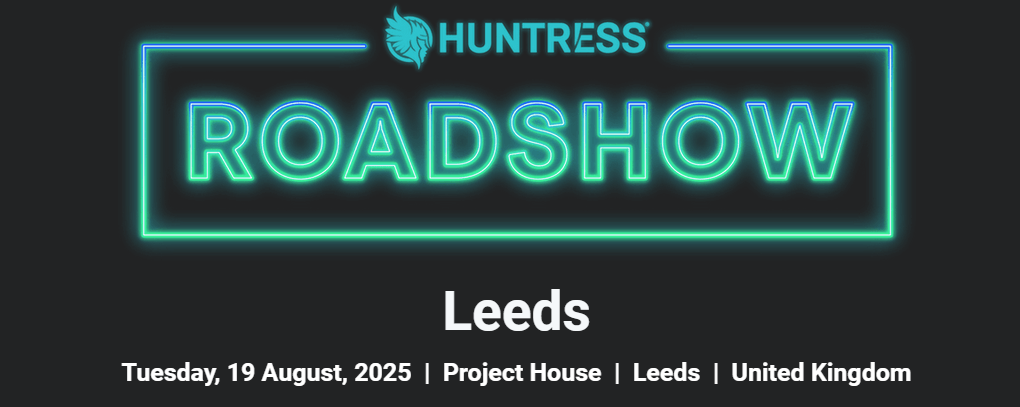 Huntress Roadshow Leeds