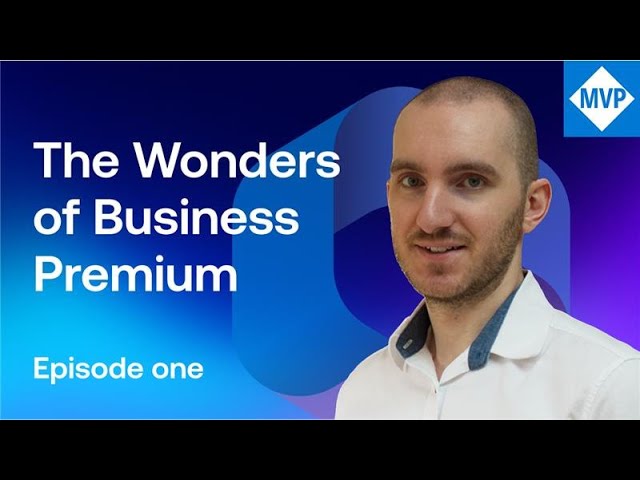 The Wonders of Business Premium Episode One